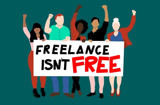 “Freelance Isn’t Free”- What You Need To Do To Get Paid As A Freelancer